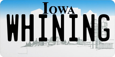 IA license plate WHINING