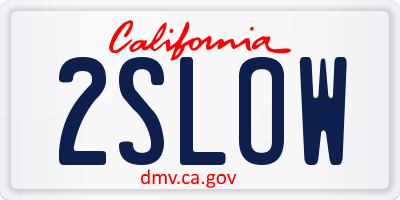 CA license plate 2SLOW