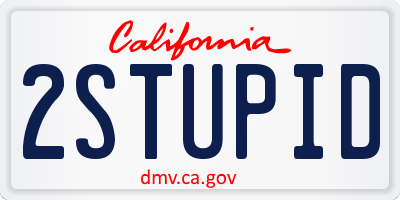 CA license plate 2STUPID