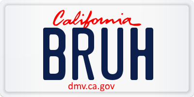 CA license plate BRUH