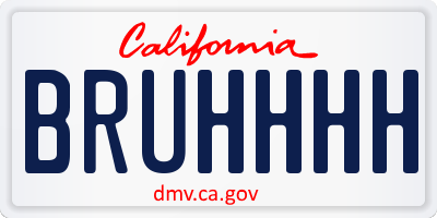 CA license plate BRUHHHH