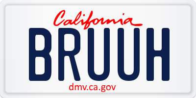 CA license plate BRUUH