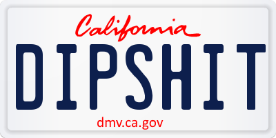 CA license plate DIPSHIT