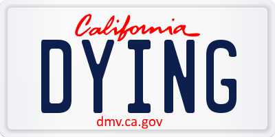 CA license plate DYING