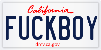 CA license plate FUCKBOY