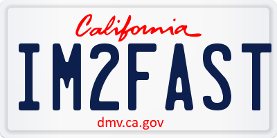 CA license plate IM2FAST