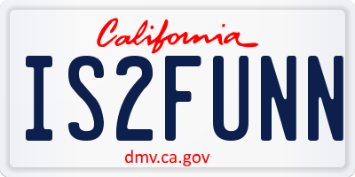 CA license plate IS2FUNN