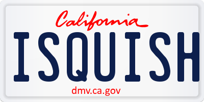 CA license plate ISQUISH