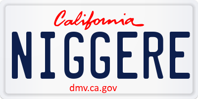 CA license plate NIGGERE