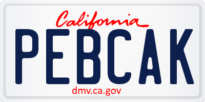 CA license plate PEBCAK