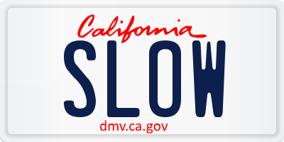 CA license plate SLOW