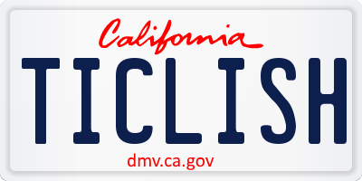 CA license plate TICLISH