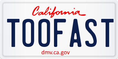 CA license plate TOOFAST