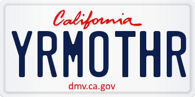 CA license plate YRMOTHR