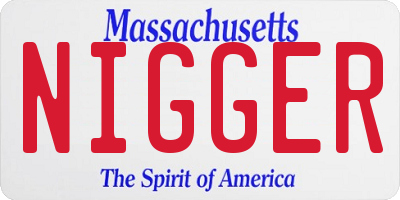 MA license plate NIGGER