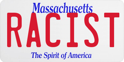 MA license plate RACIST