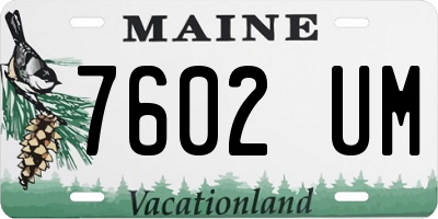ME license plate 7602UM