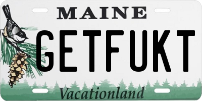 ME license plate GETFUKT